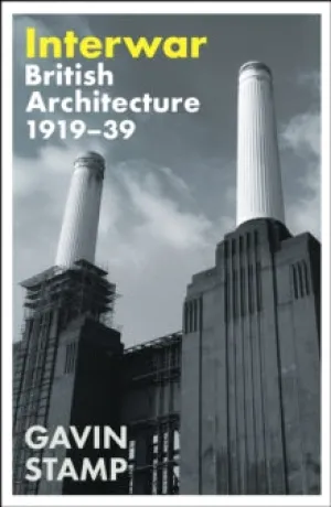 Interwar: British Architecture 1919-39